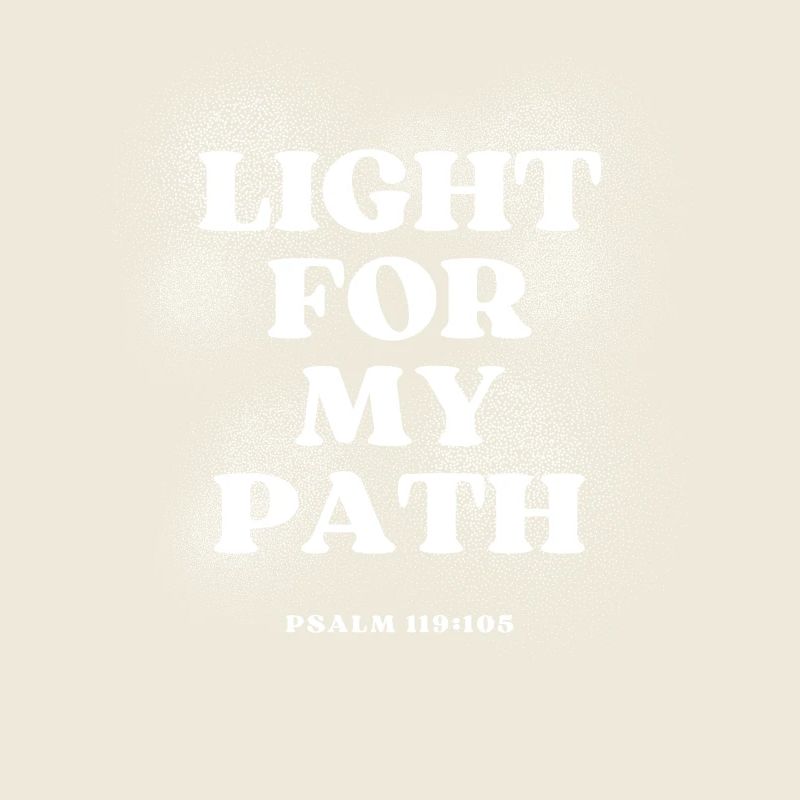 Light for My Path – Psalm 119:105