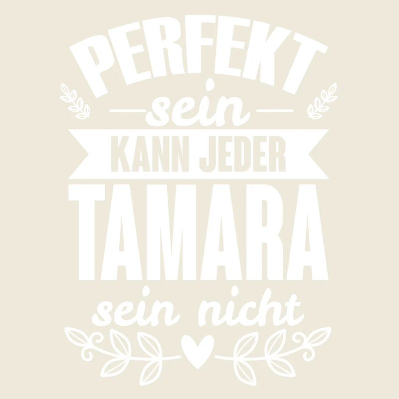 Tamara - Perfekt Sein Kann Jeder Tamara Sein Nicht