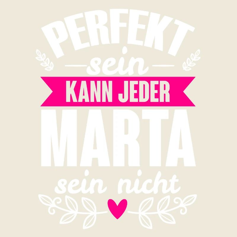 Marta - Perfekt Sein Kann Jeder Marta Sein Nicht
