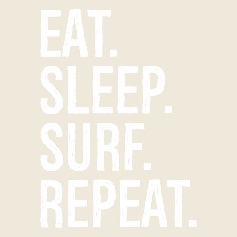 Manger Dormir Surfer Répéter