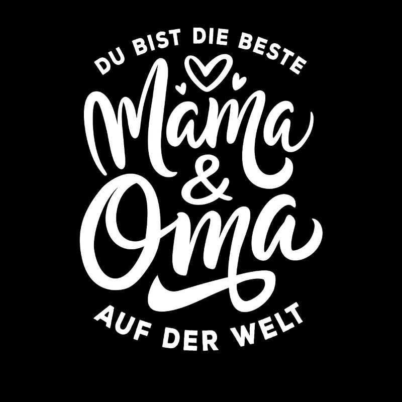 Du bist die beste Mama & Oma auf der Welt