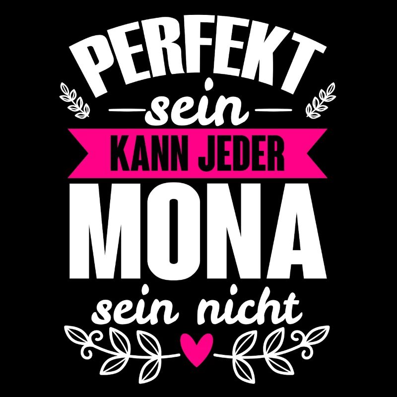 Mona - Perfekt Sein Kann Jeder Mona Sein Nicht