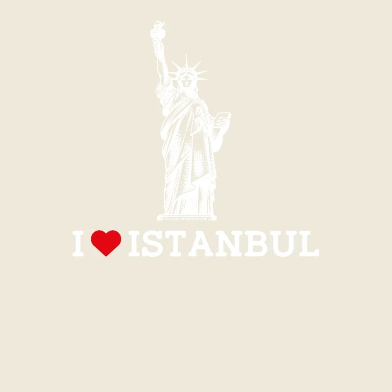 J’aime Istanbul Cool Statue De La Liberté Turquie Jeu De Mots