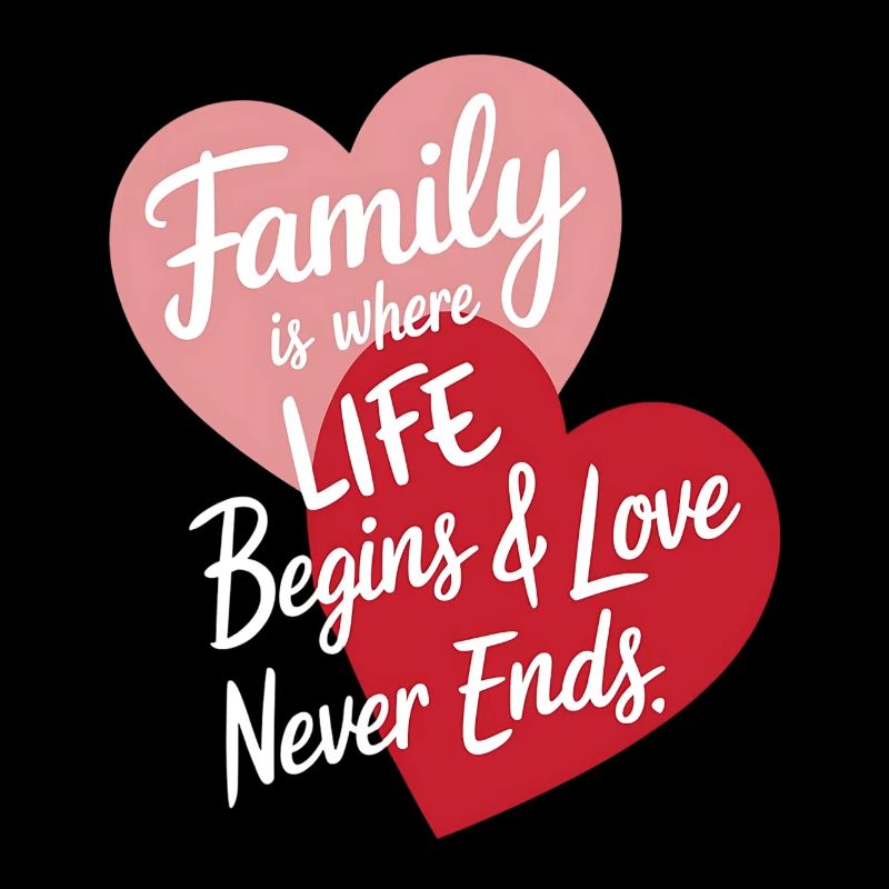 Familie ist, wo das Leben beginnt