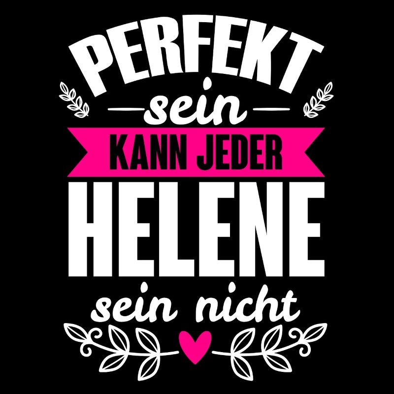 Helene - Perfekt Sein Kann Jeder Helene Sein Nicht