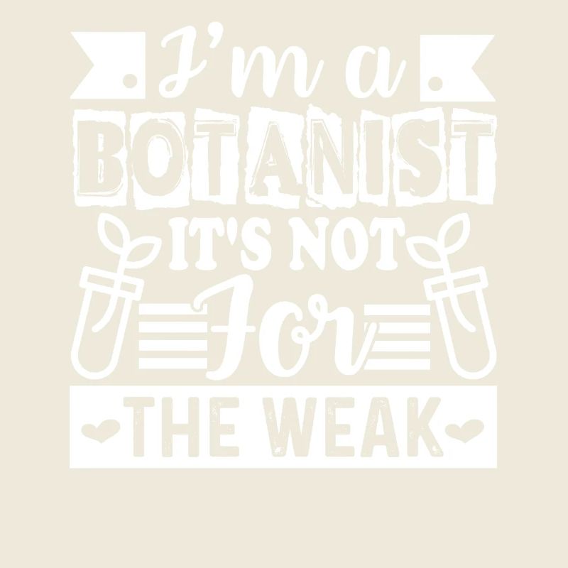 Botanist Is Not For The Weak
