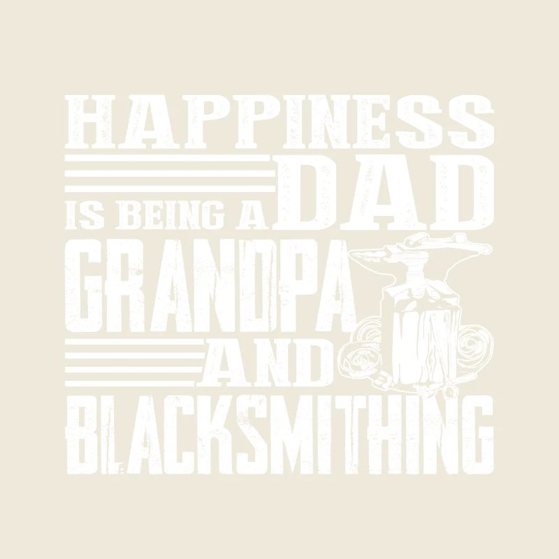 Blacksmithing Dad Grandpa And Blacksmithing