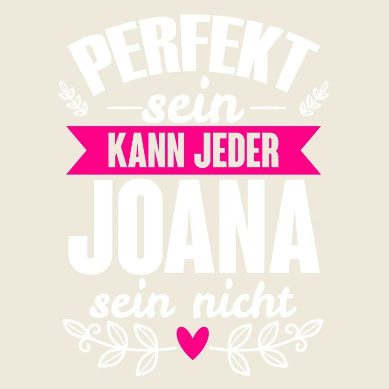 Joana - Perfekt Sein Kann Jeder Joana Sein Nicht