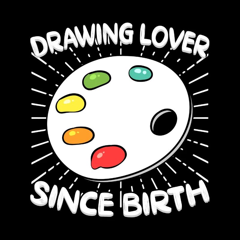 Funny Art Painter Lover Since Birth Drawing Gift