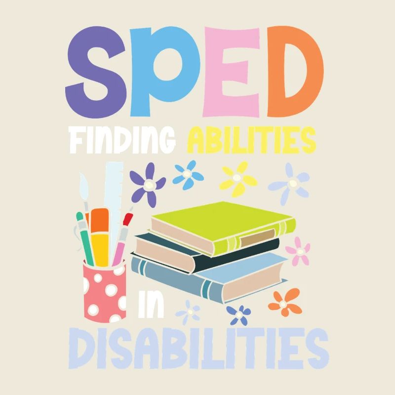 Special Education: Abilities in Disabilities