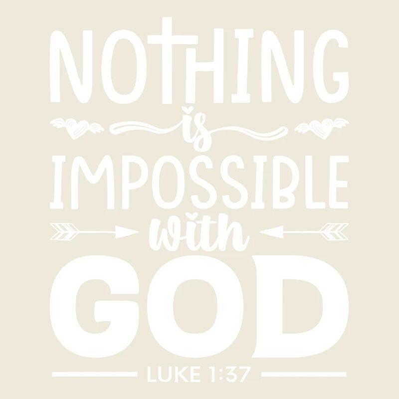 Nothing is impossible for God