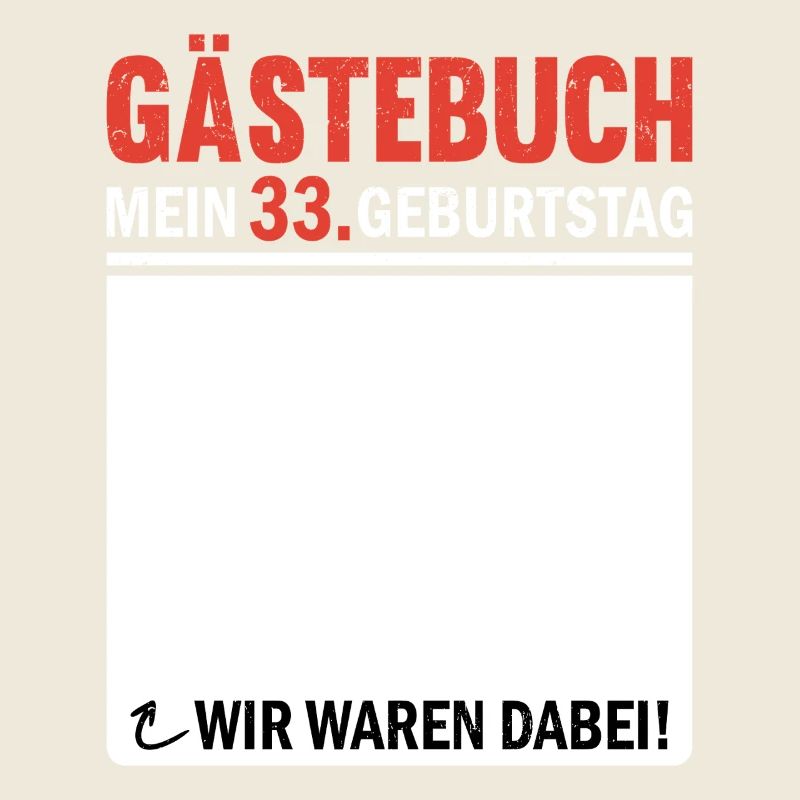 33 Geburtstag Gästebuch Wir Waren Dabei