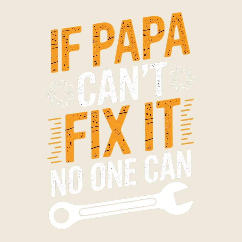 Funny Dad DIYer Saying Dad
