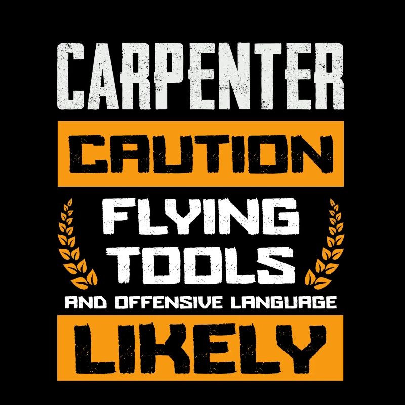 Beware of carpenter flying tools and