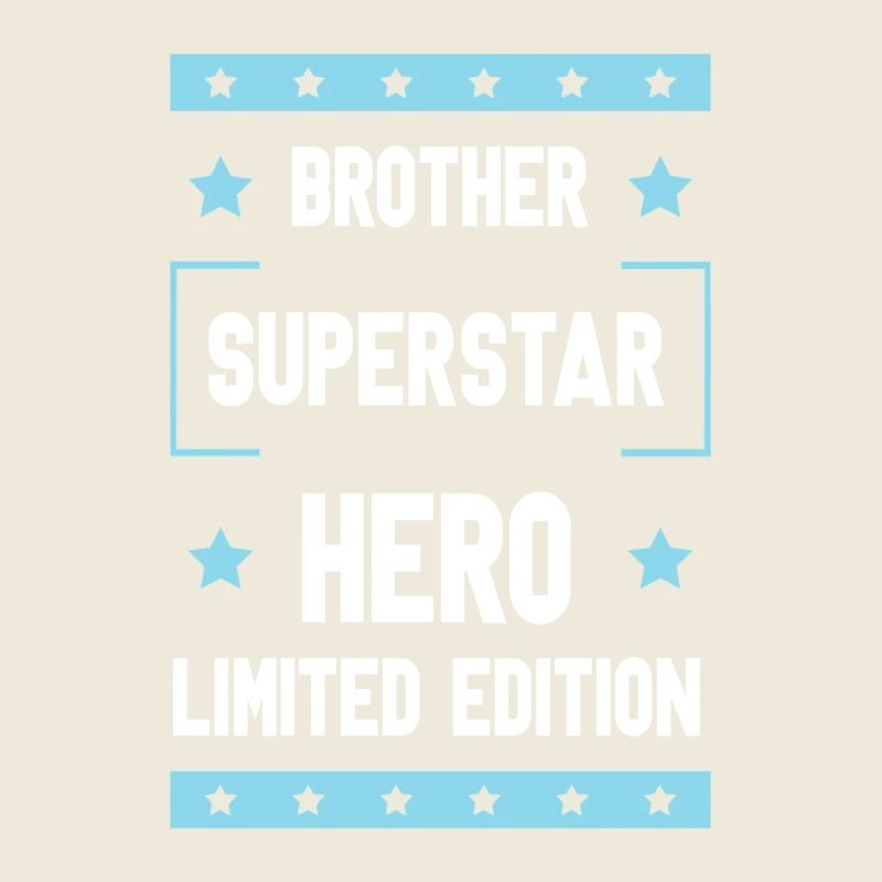 Brother Limited Edition Saying