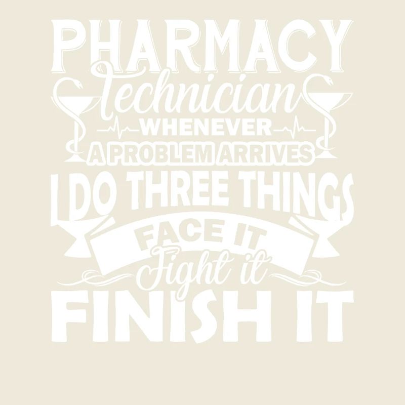 Pharmacy Technician Face It Finish It