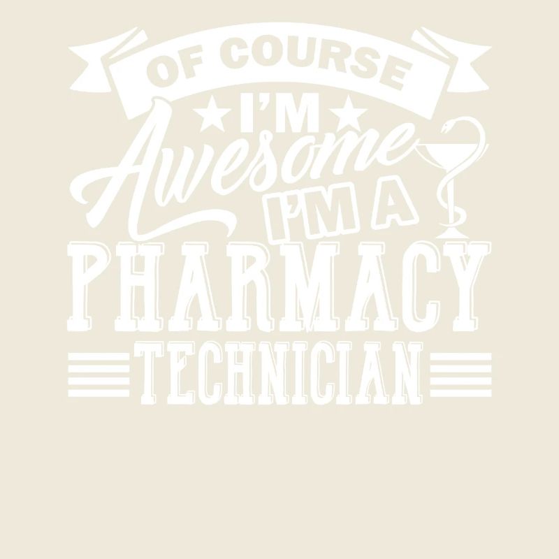 Pharmacy Technician Awesome