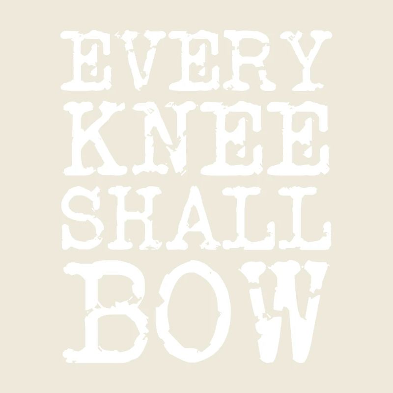 Jedes Knie Wird Sich Beugen Glaubensspruch