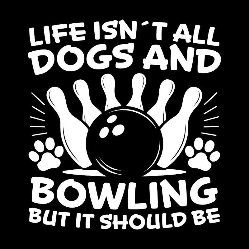 Bowling Dire Chiens Drôle Bowling Cadeau