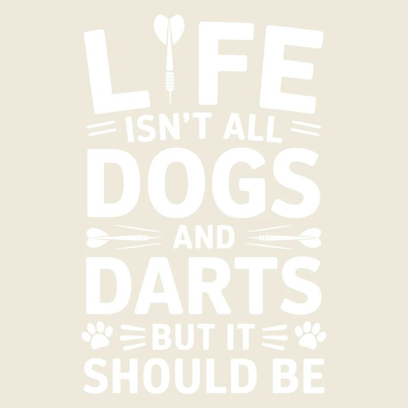 Darts Saying Dog Darts Funny Darts Gift