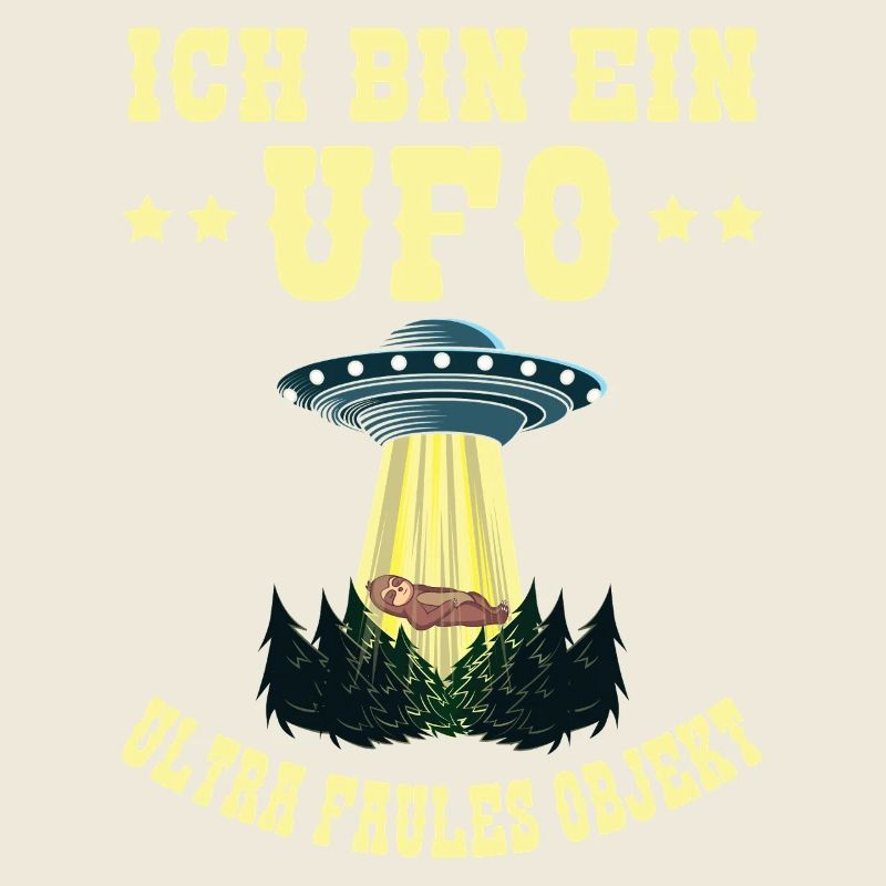 I'm a UFO Ultra Lazy Object Sloth Alien
