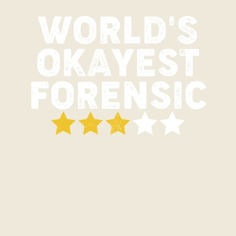 Worlds Okayest Forensic Drôle Scène de crime Forensic
