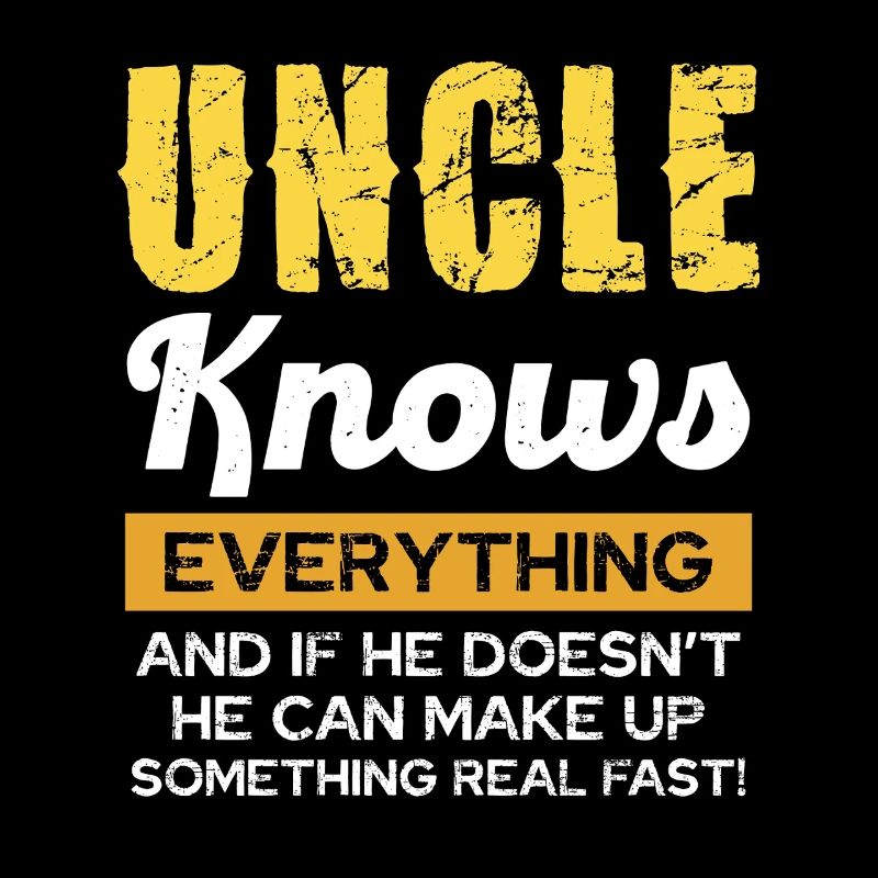 L’oncle sait tout et peut l’inventer