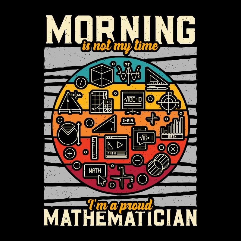 Mathematician Morning Is Not My Time Math Tutor