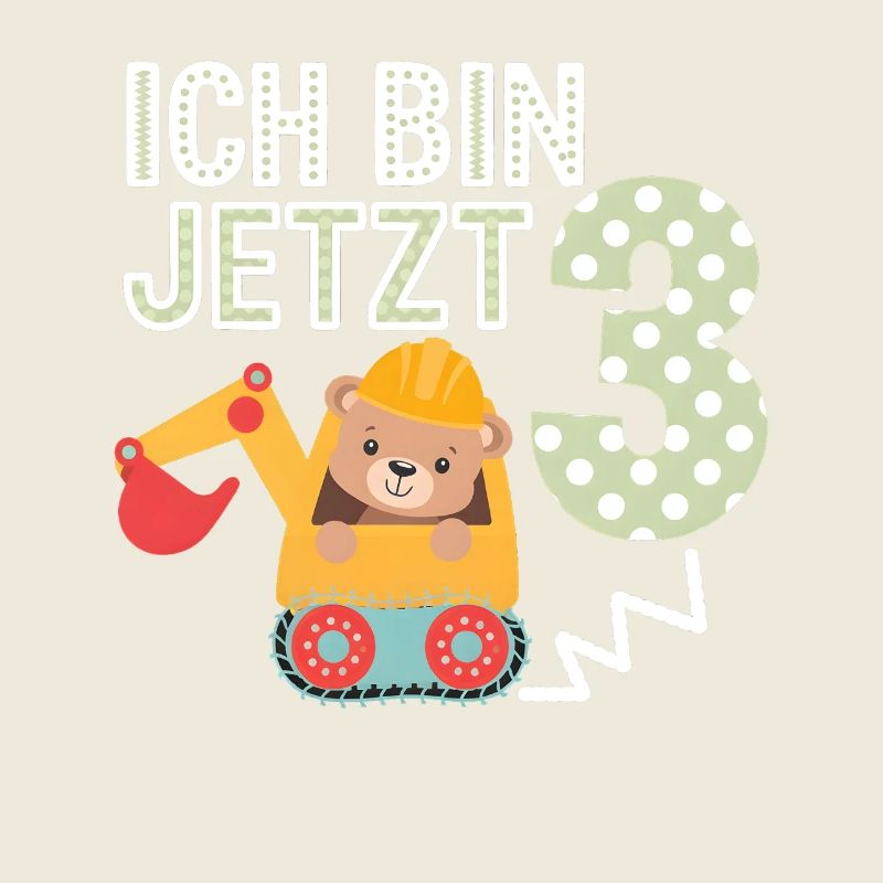 Ich bin jetzt 3 Bagger Bär 3. Geburtstag