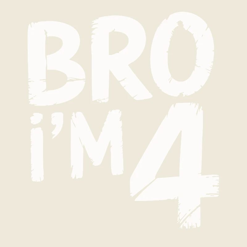 Bro, ich bin 4 – Coole Geburtstags-Design