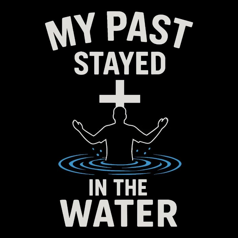 Baptized: My past remained in the water