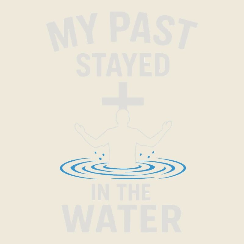 Baptized: My past remained in the water