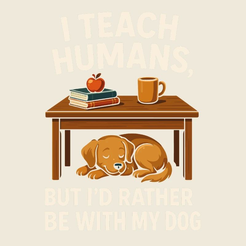 Enseignant Chien Amoureux Humour Dire