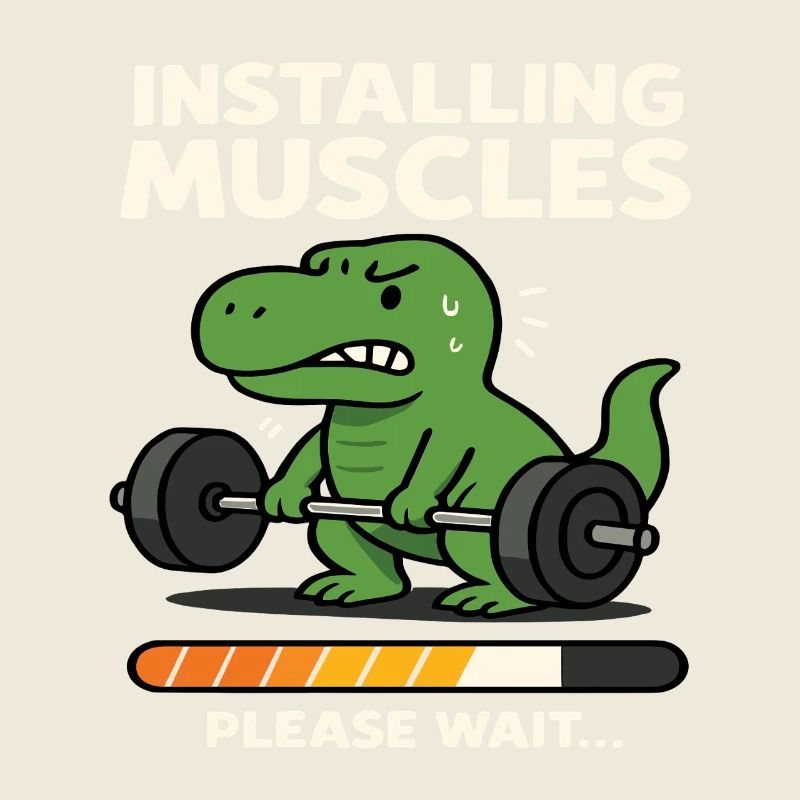 Installing Muscles Please Wait Funny Dinosaurus