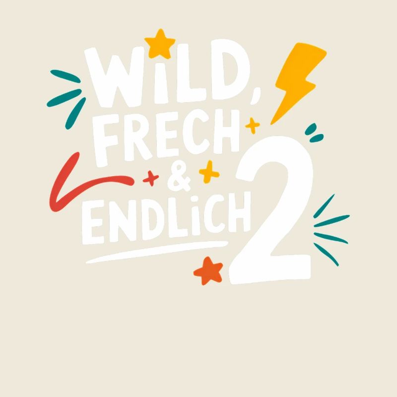 Wild, Frech & Endlich 2 Jahre 2. Geburtstag