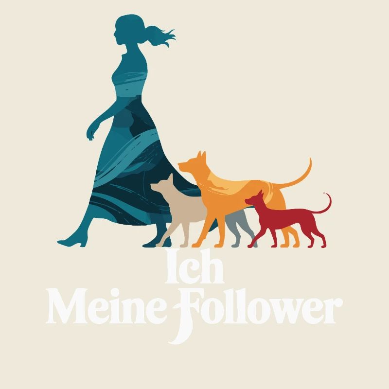 Ich & meine Follower – Hundehumor Design