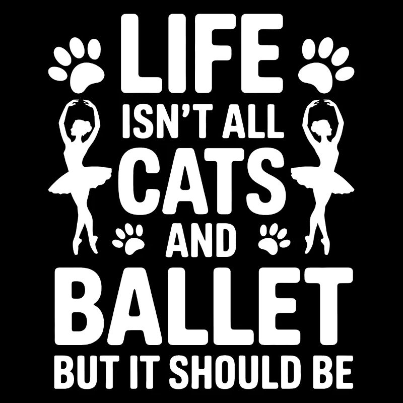 Ballet Saying Ballerina Funny Ballet Gift