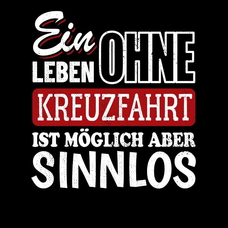 Ein Leben ohne Kreuzfahrt - möglich aber sinnlos