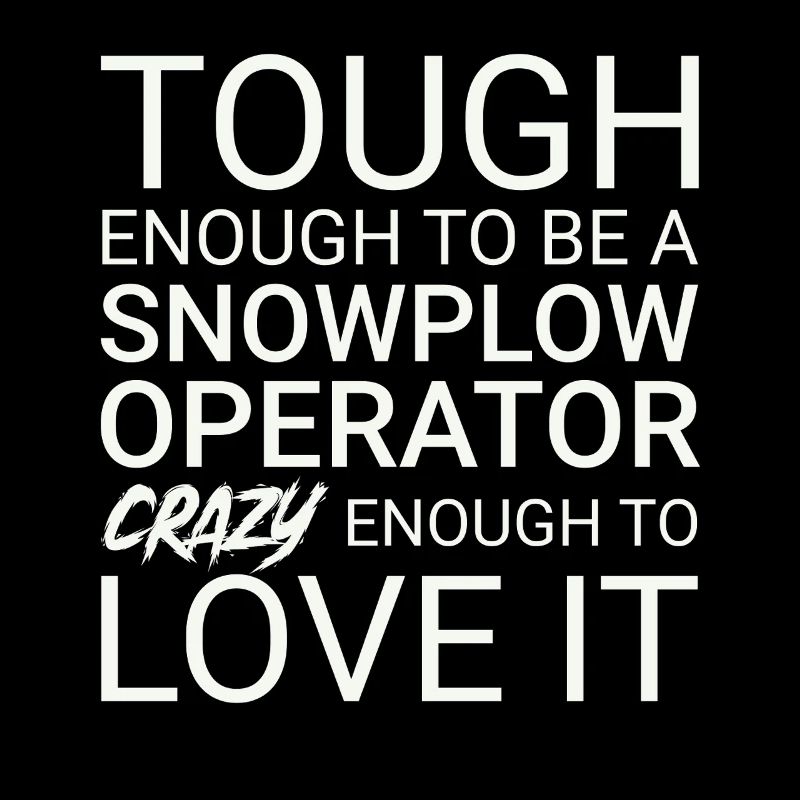 Snowplow Operator Crazy Schneepflugfahrer