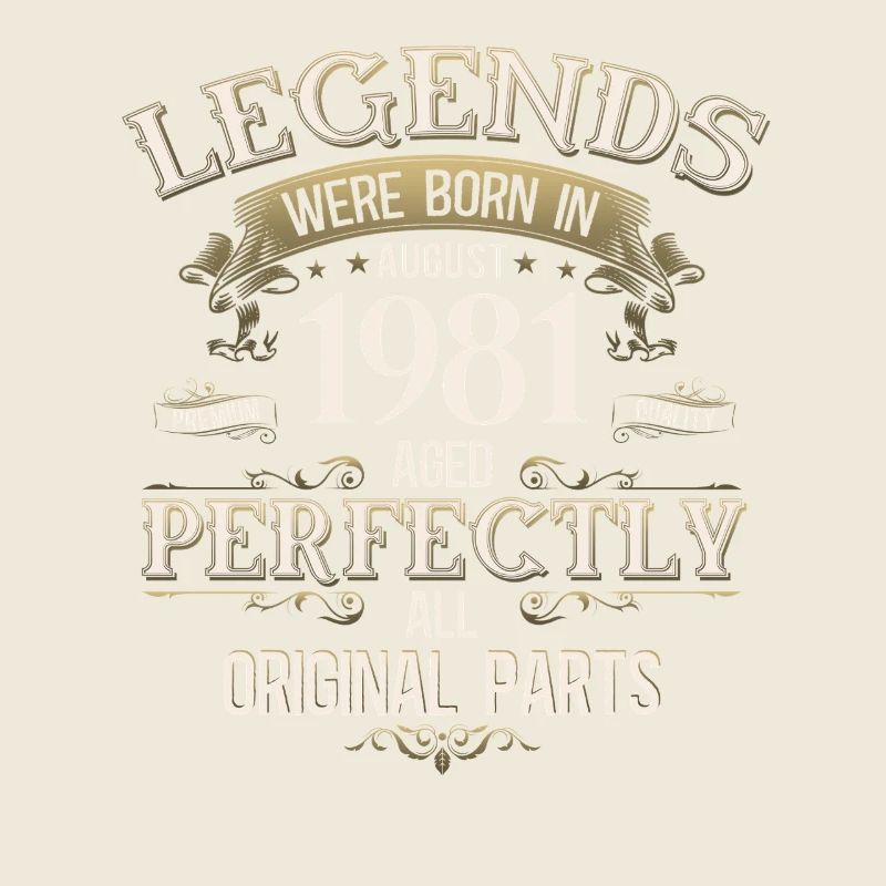 44th Birthday Legend August Born in 1981