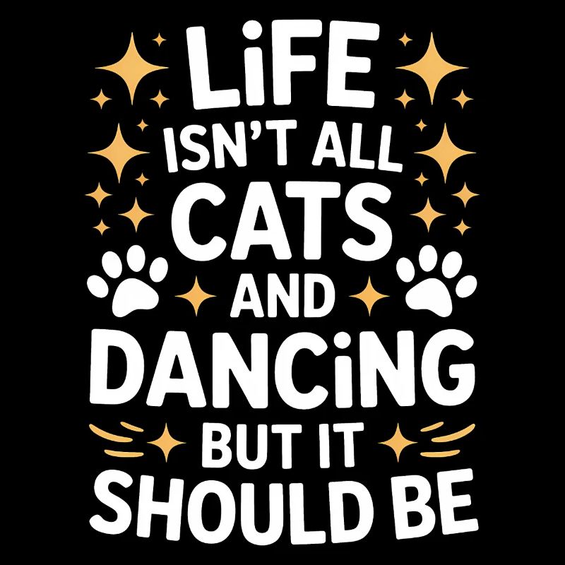 Dancing Saying Cats Dance Funny Dancing Gift
