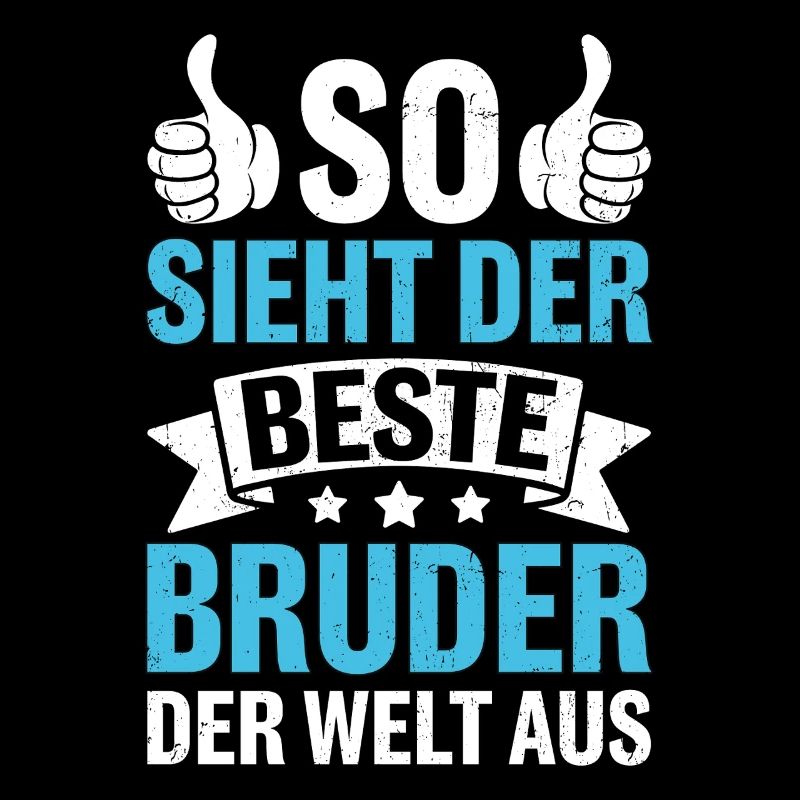 So Sieht Der Beste Bruder Der Welt Aus