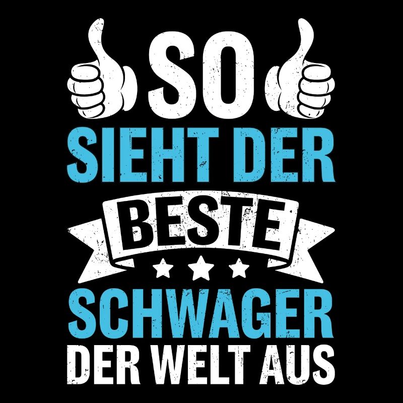 So Sieht Der Beste Schwager Der Welt Aus