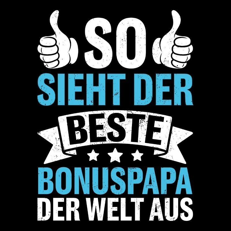 So Sieht Der Beste Bonuspapa Der Welt Aus