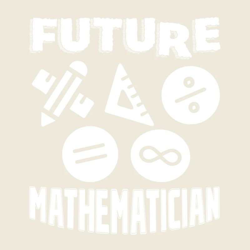 Mathematician Future Mathematician