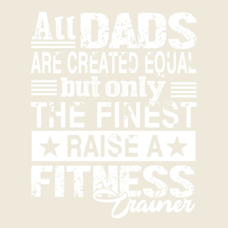 Proud Fitness Trainer Dad