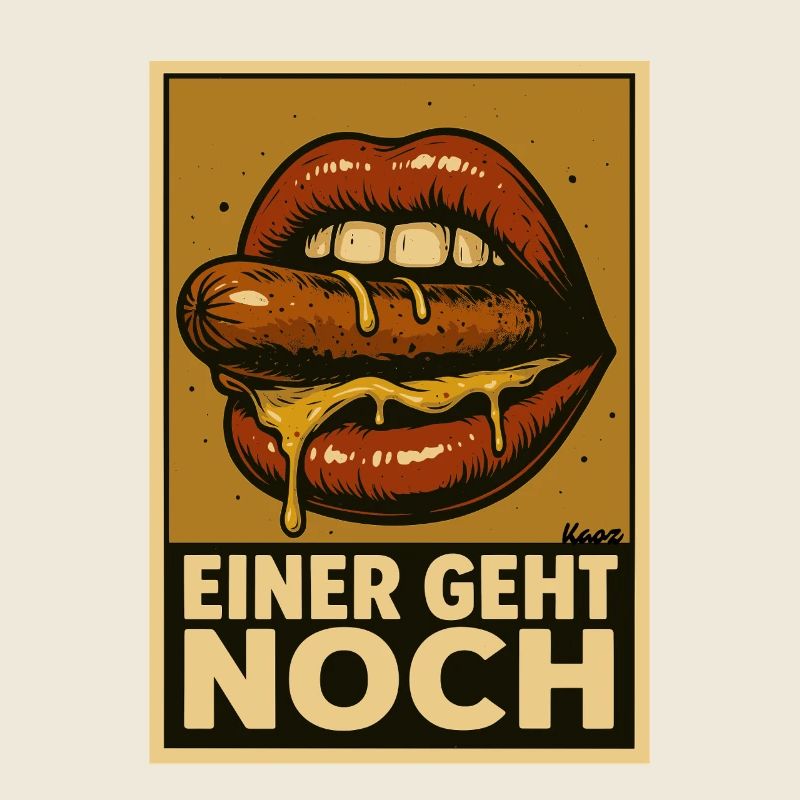 Wurst mit Soße und Spruch „Einer geht noch"