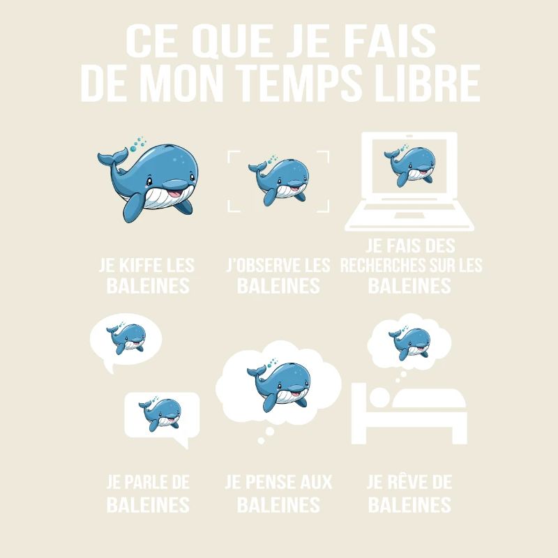 Ce que je fais de mon temps libre – Baleines