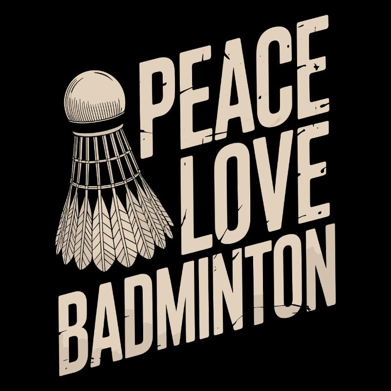 Peace Love Badminton Design