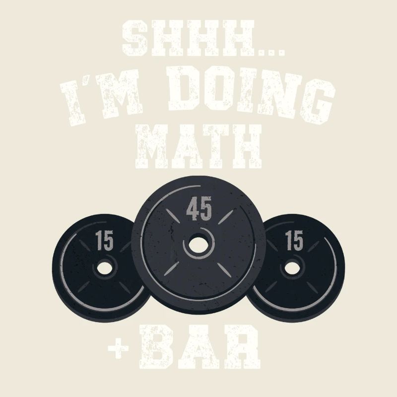 Shhh I'm Doing Math Weight Bar Lifting Workout 